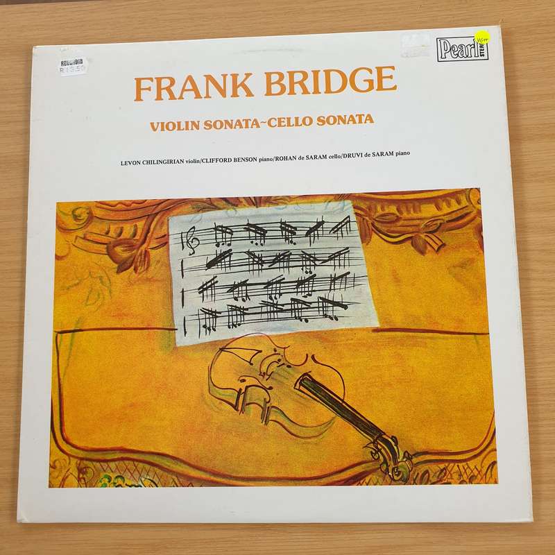 Frank Bridge - Violin Sonata ~ Cello Sonata -  Levon Chilingirian / Clifford Benson / Rohan de Sa...