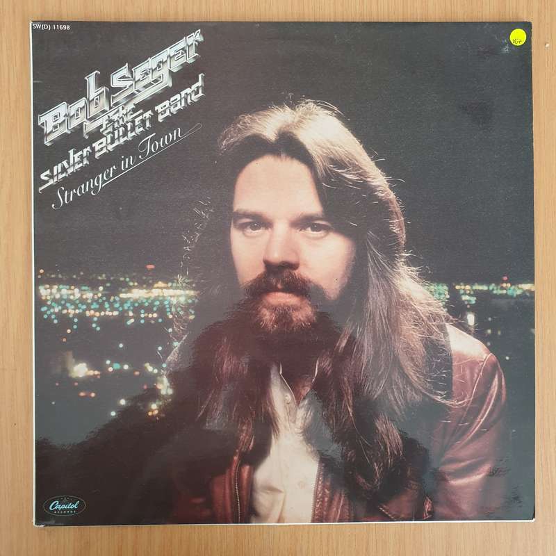 Bob Seger & The Silver Bullet Band  Stranger In Town - Vinyl LP Record (VG+)