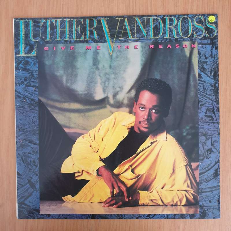 Luther Vandross  Give Me The Reason  - Vinyl LP Record (VG+)