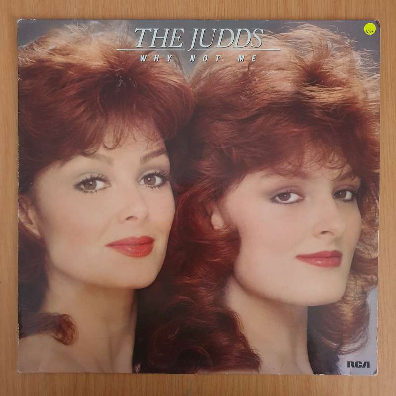 The Judds  Why Not Me  Vinyl LP Record (VG+)