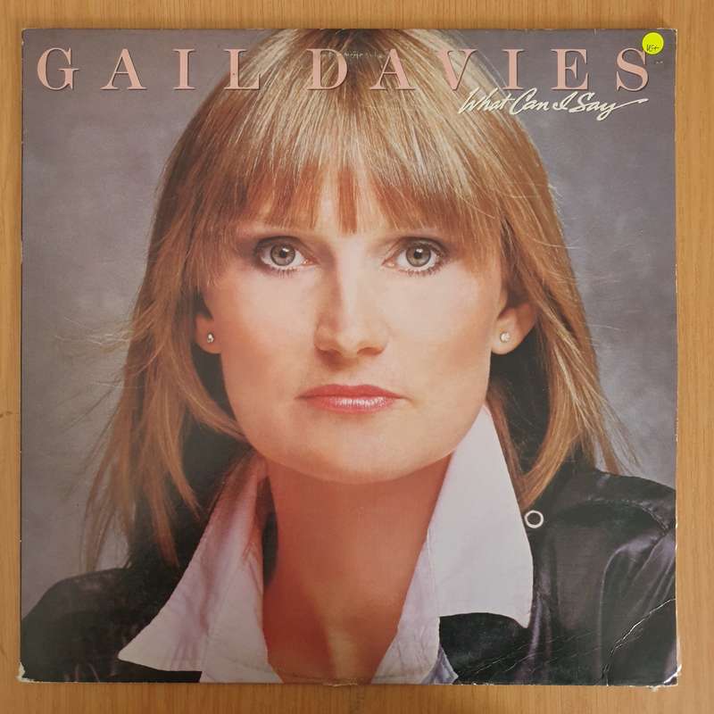 Gail Davies  What Can I Say   Vinyl LP Record (VG+)