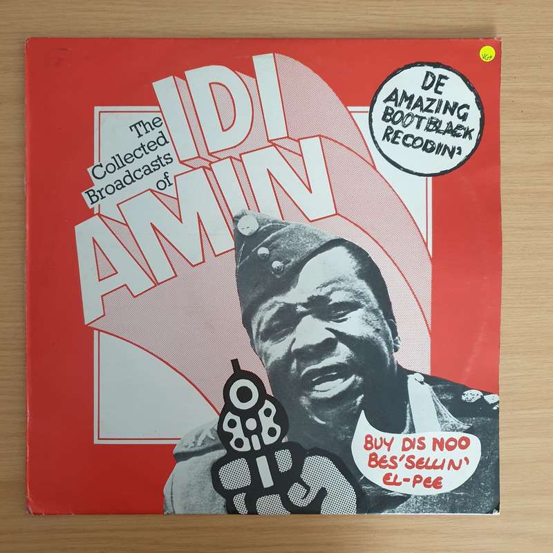 Idi Amin - The Collected Broadcasts Of Idi Amin - John Bird  Vinyl LP Record (VG+)