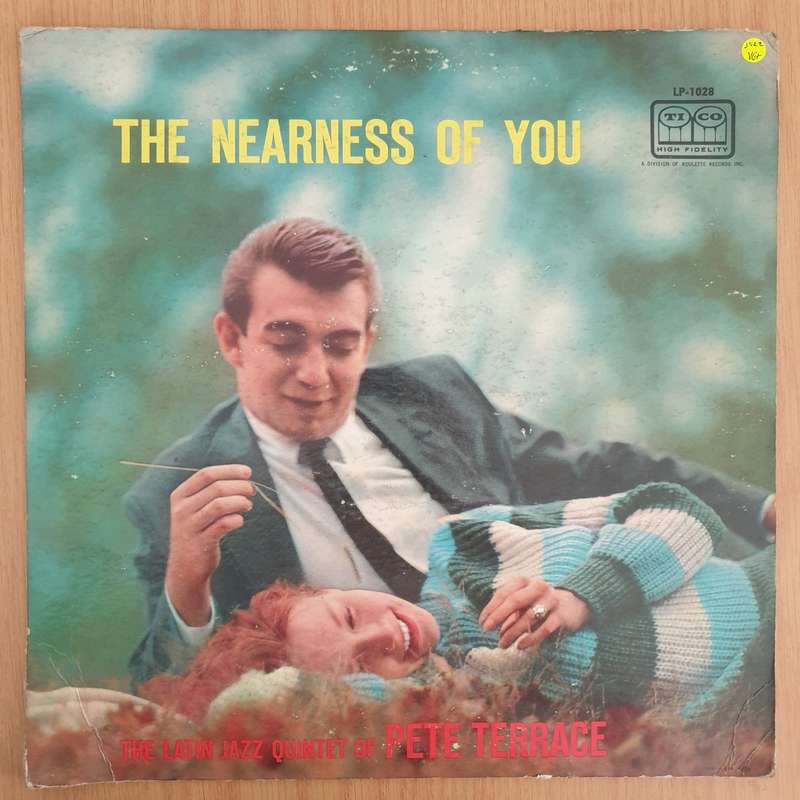 Pete Terrace And His Latin Jazz Quintet  The Nearness Of You - Mambo Jazz - Vinyl LP Record (VG+)