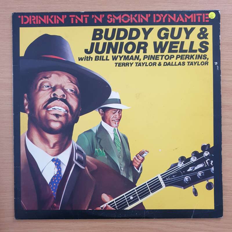 Buddy Guy & Junior Wells - Drinkin' TNT 'N' Smokin' Dynamite - With Bill Wyman, Pinetop Perkins, ...