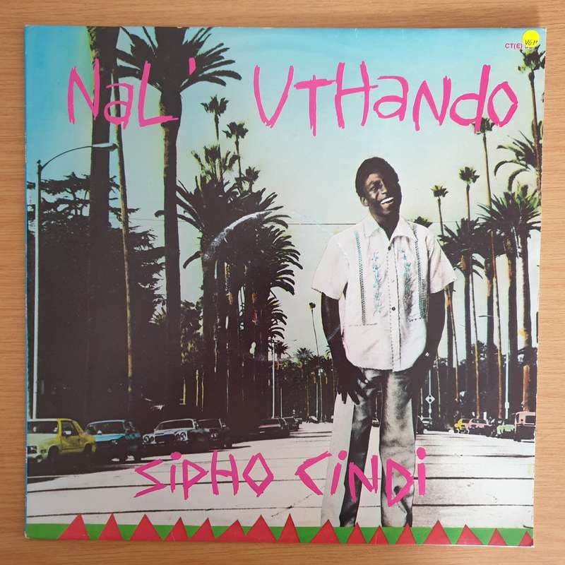 Sipho Cindi  Nal' Uthando - Vinyl LP Record (VG+)