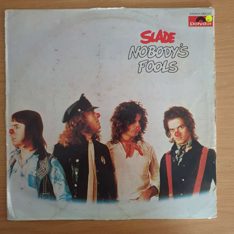 Slade  Nobody's Fools  - Vinyl LP Record (VG)