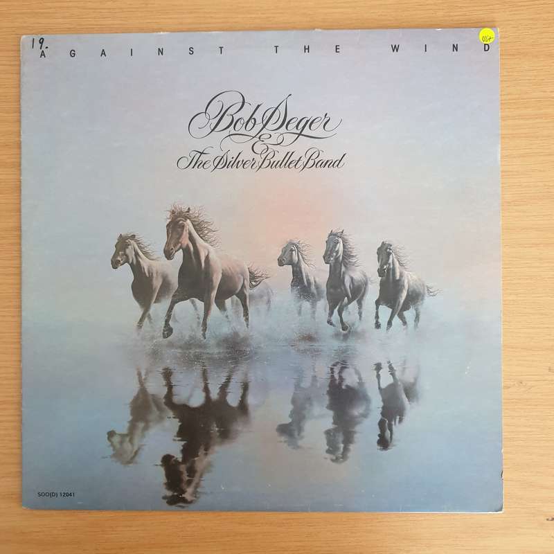 Bob Seger & The Silver Bullet Band  Against The Wind - Vinyl LP Record (VG+)