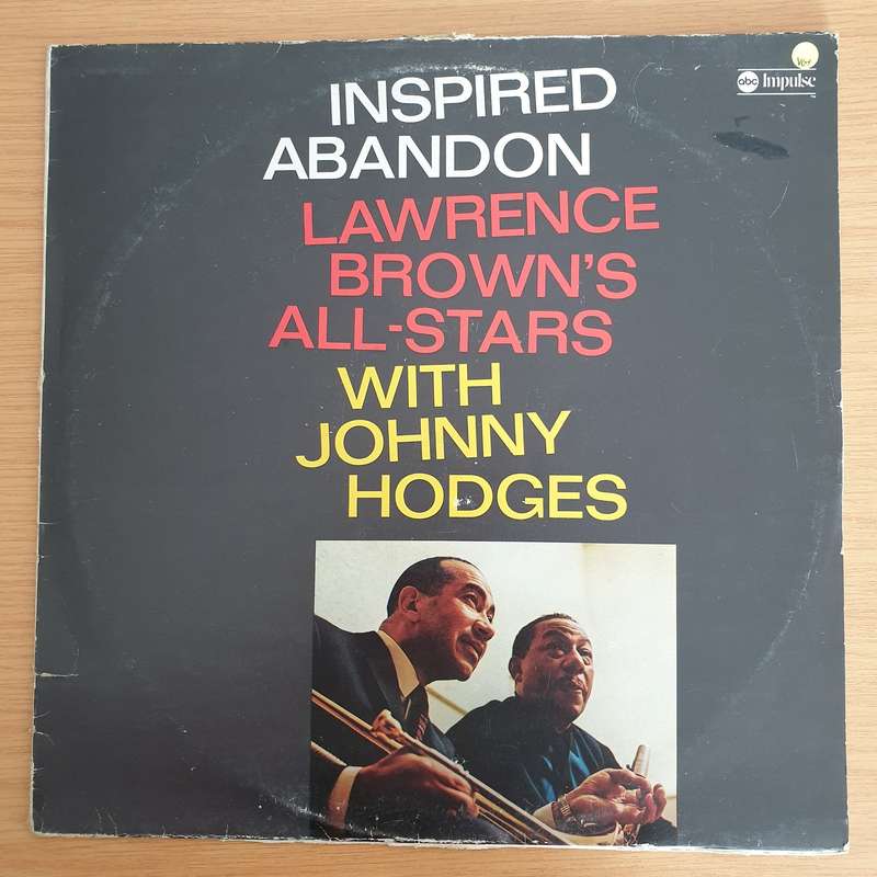 Lawrence Brown's All-Stars With Johnny Hodges  Inspired Abandon - Vinyl LP Record (VG+)