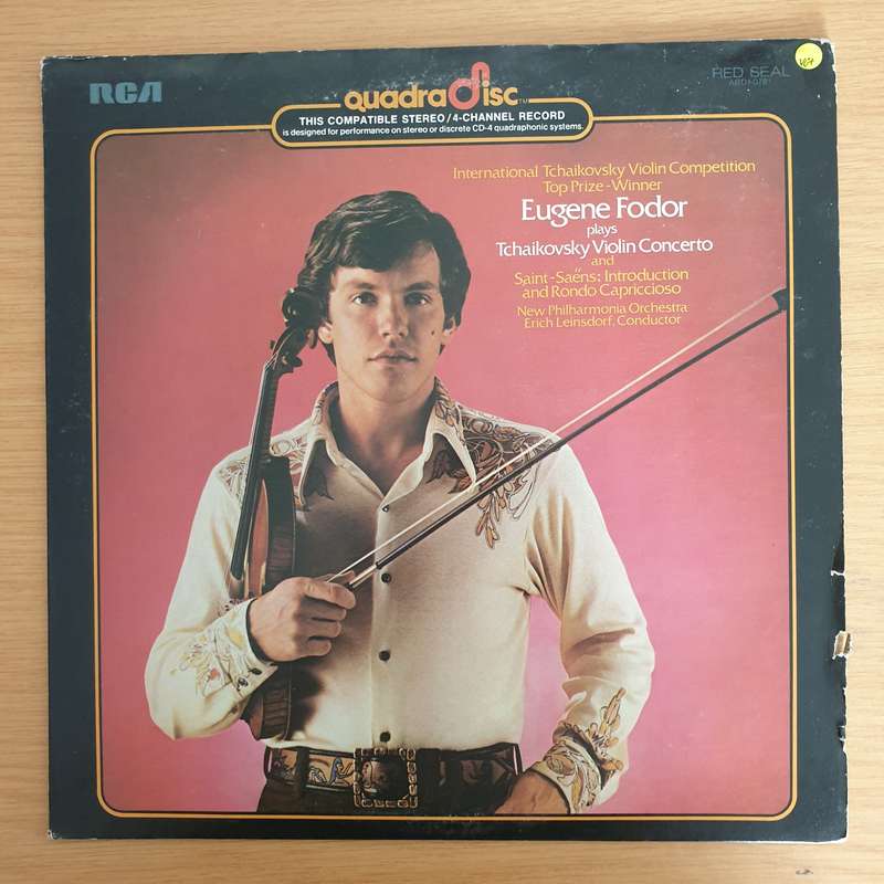 Eugene Fodor Plays Tchaikovsky Violin Concerto And Saint-Saens: Introduction And Rondo Capriccios...
