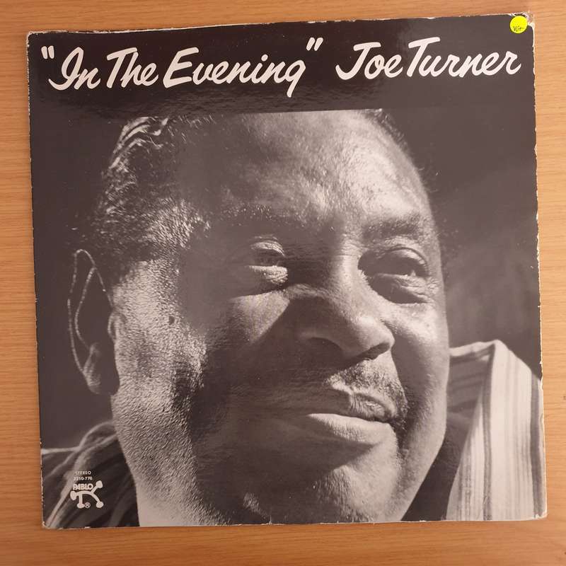Joe Turner  In The Evening   Vinyl LP Record (VG+)