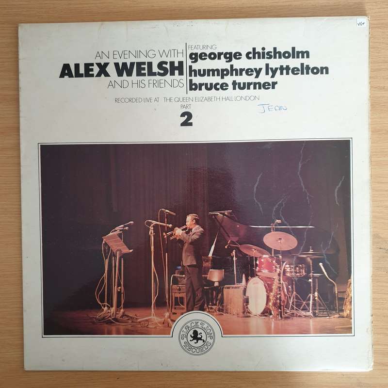 Alex Welsh Featuring George Chisholm, Humphrey Lyttelton, Bruce Turner  An Evening With Alex W...
