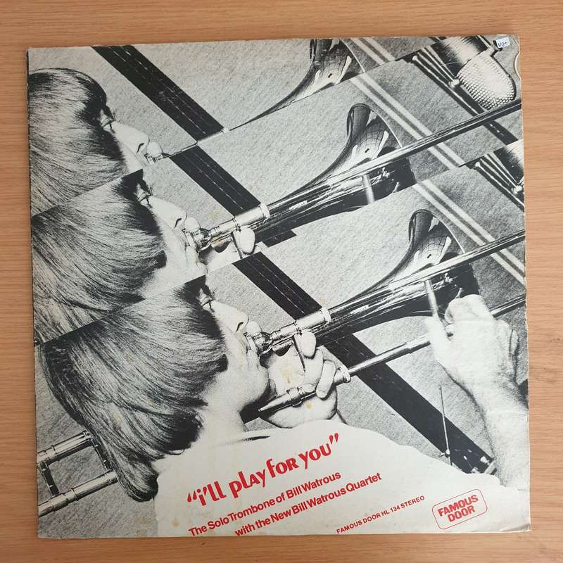 Bill Watrous  I'll Play For You   Vinyl LP Record  (VG+)