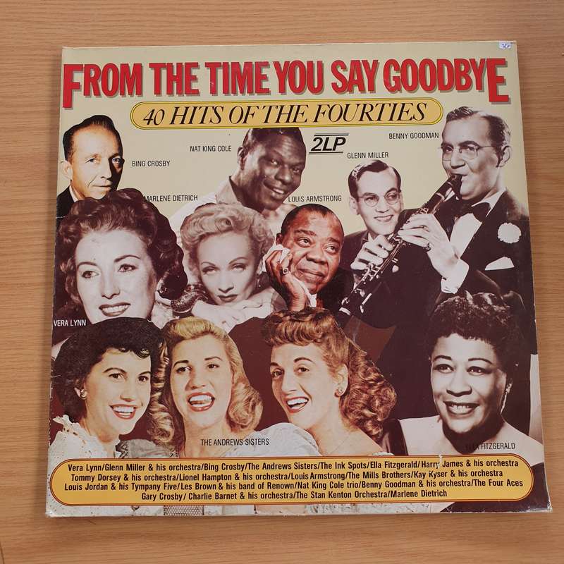 From The Time You Say Goodbye: 40 Hits Of The Fourties   Double Vinyl LP Record (VG+)