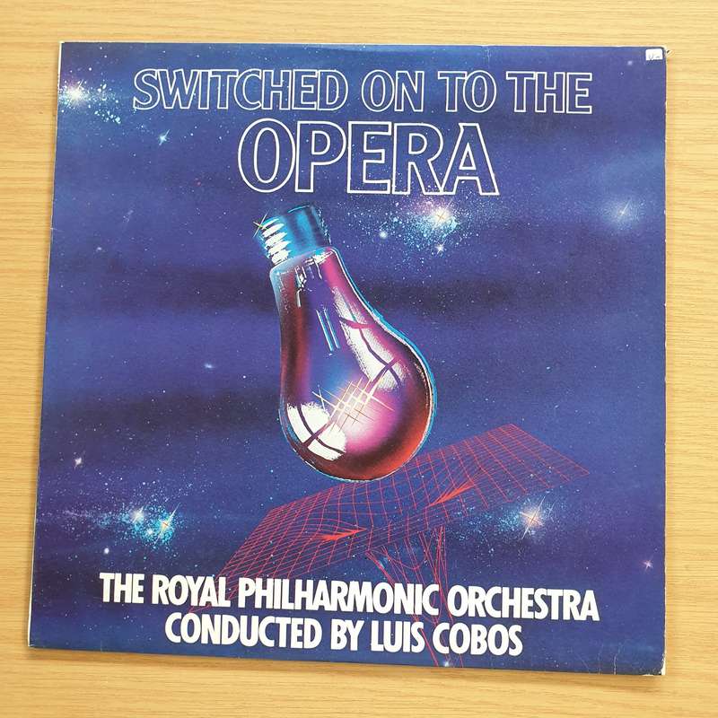 Switched on to the Opera - Royal Philharmonic conducted by Luis Cobos   Vinyl LP Record (VG+)