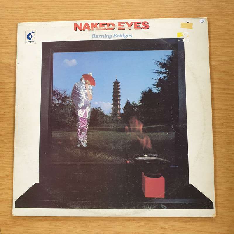 Naked Eyes  Burning Bridges - Vinyl LP Record  (VG+)