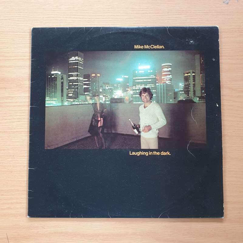 Mike McClellan  Laughing In The Dark - Vinyl LP Record  (VG+)