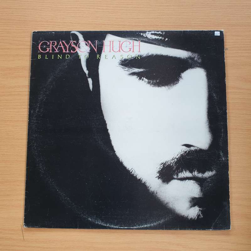 Grayson Hugh  Blind To Reason - Vinyl LP Record  (VG+)