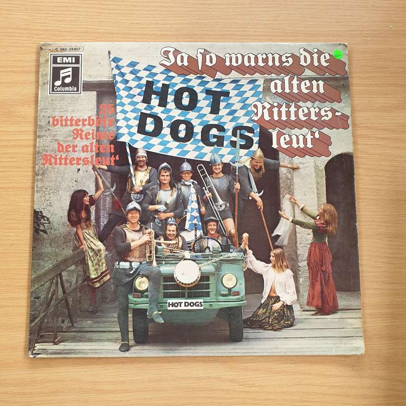 Hot Dogs  Ja So Warns Die Alten Rittersleut'  - Vinyl LP Record (VG+)