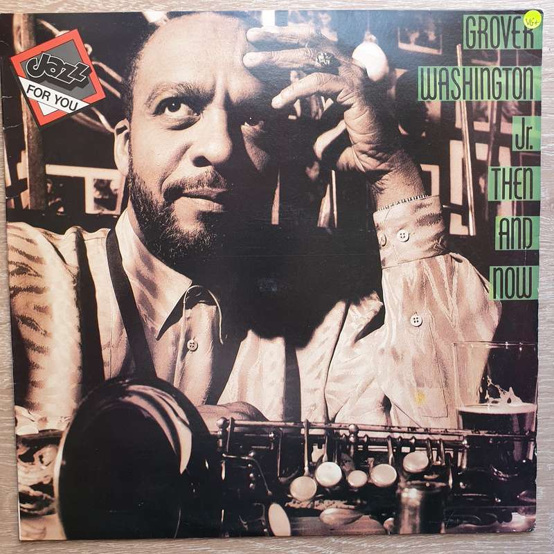 Grover Washington, Jr.  Then and Now -  Vinyl LP Record - Very-Good+ Quality (VG+)