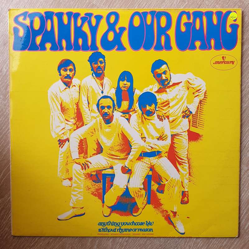 Spanky & Our Gang  Anything You Choose B/W Without Rhyme Or Reason - Vinyl LP Record - Very...