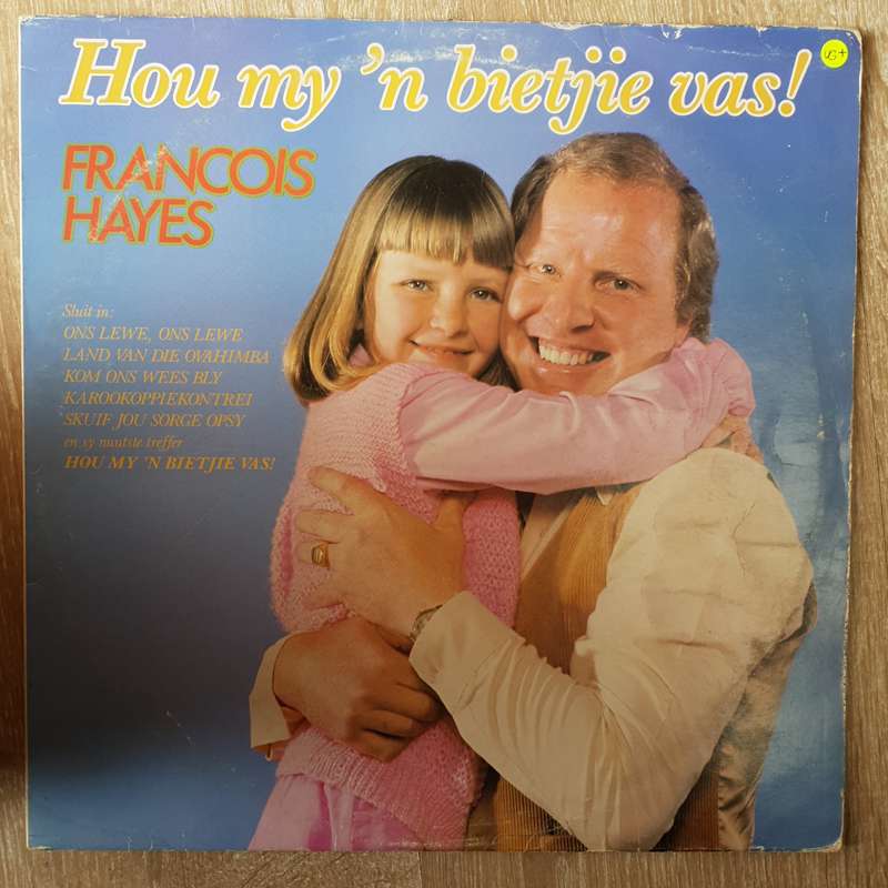 Francois Hayes - Hou my 'n Bietjie Vas- Vinyl LP Record - Very-Good+ Quality (VG+)