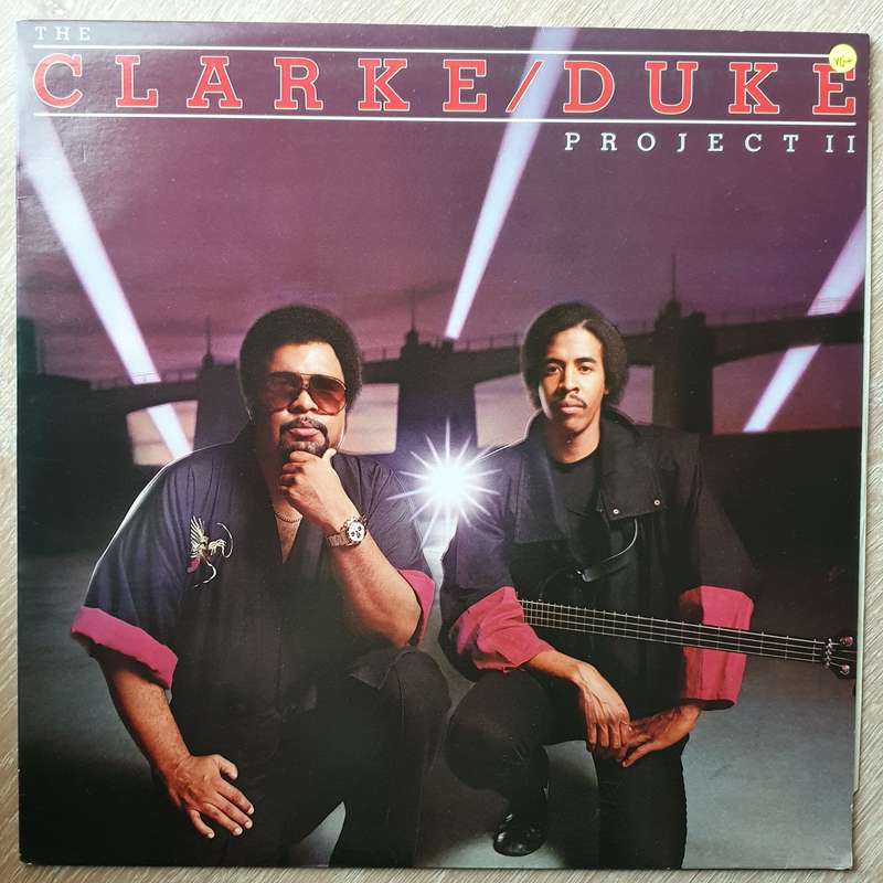The Clarke/Duke Project  The Clarke / Duke Project II - Vinyl LP Record - Very-Good+ Qualit...