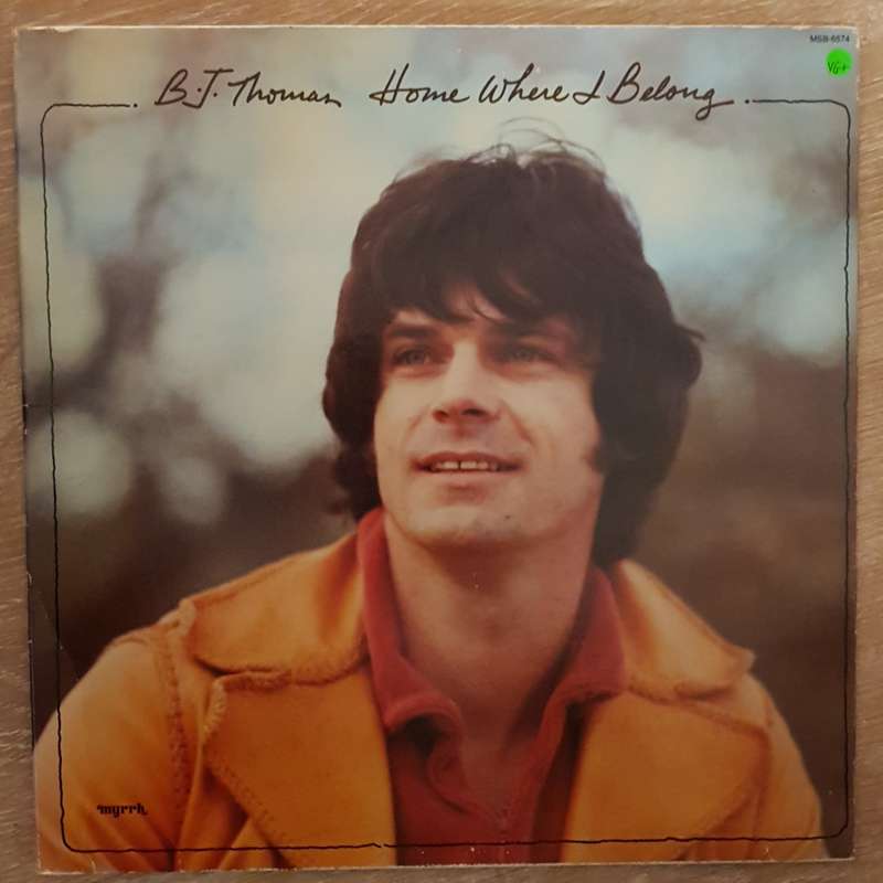 B.J. Thomas  Home Where I Belong - Vinyl LP Record - Very-Good+ Quality (VG+)