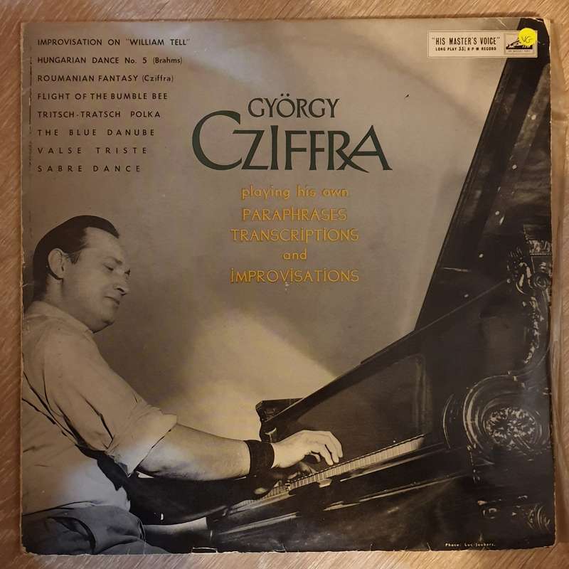 Gyorgy Cziffra - Playing His Own Paraphrases, Transcriptions and Improvisations - Vinyl LP Record...