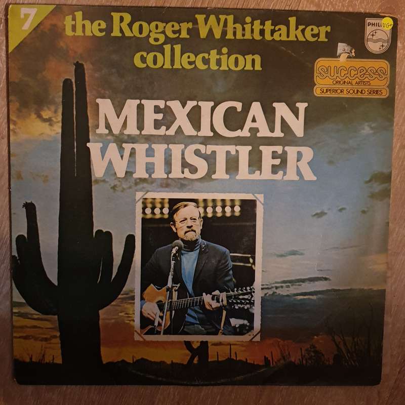 Roger Whittaker Collection Vol 7 - Mexican Whistler - Vinyl LP Record - Opened  - Very-Good+ Qual...