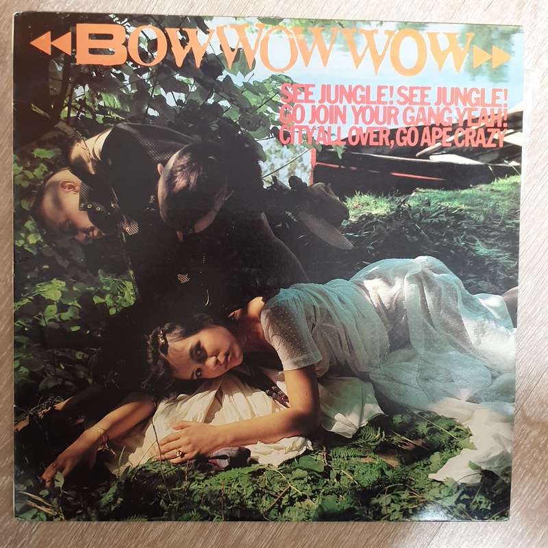 Bow Wow Wow  See Jungle! See Jungle! Go Join Your Gang Yeah, City All Over! Go Ape Crazy! -...