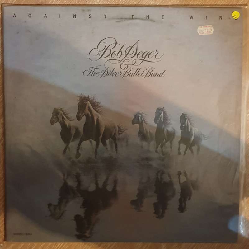 Bob Seger & The Silver Bullet Band  Against The Wind - Vinyl LP Record  (VG)