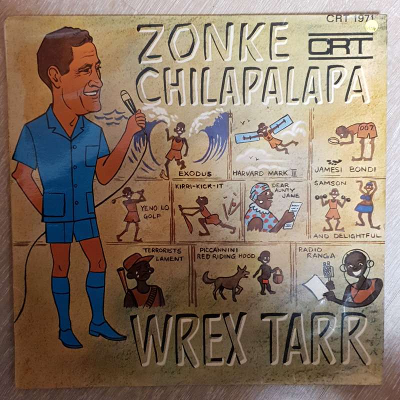 Wrex Tarr  Zonke Chilapalapa  - Vinyl LP Record - Very-Good+ Quality (VG+)