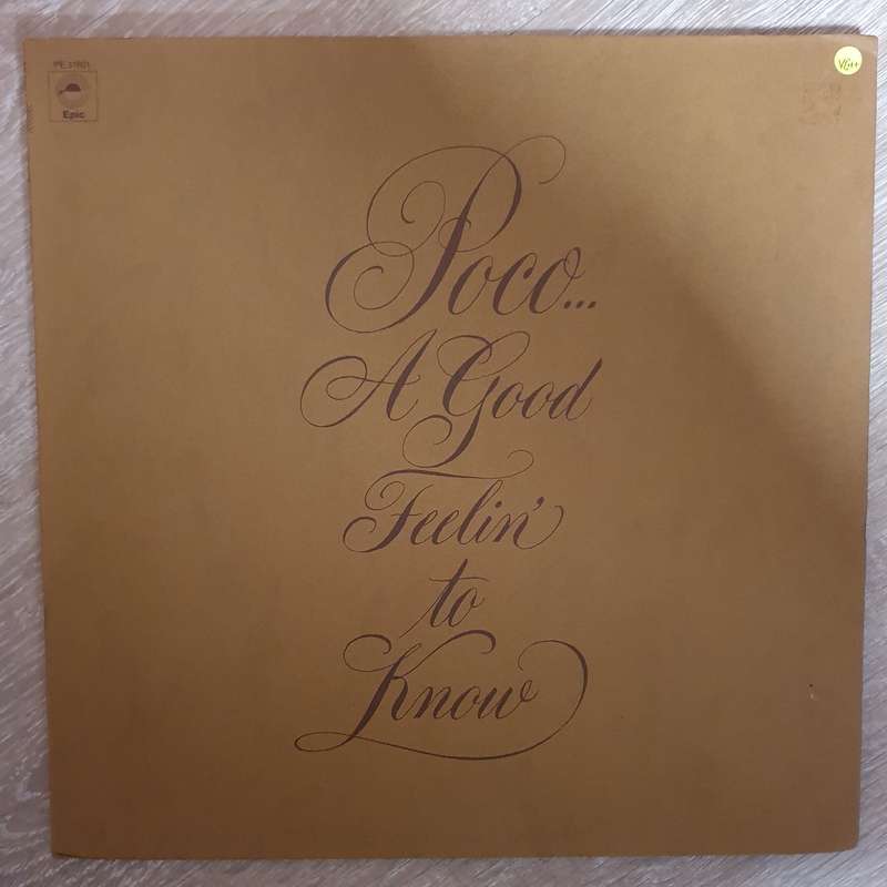 Poco  A Good Feelin' To Know - Vinyl LP Record - Opened  - Very-Good+ Quality (VG+)
