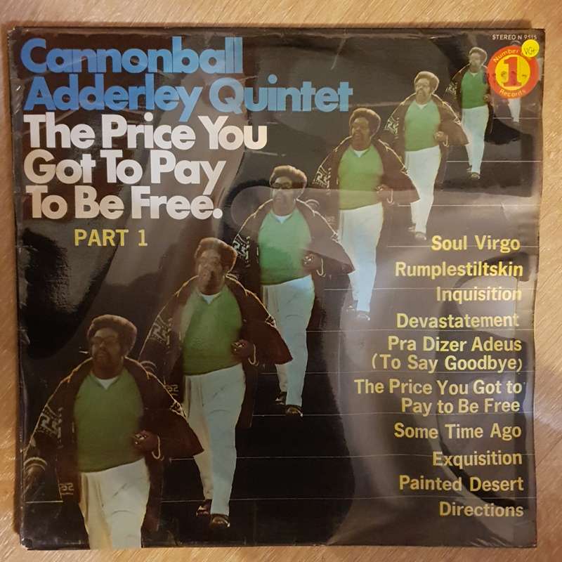 The Cannonball Adderley Quintet  The Price You Got To Pay To Be Free - Part 1 - Vinyl Recor...