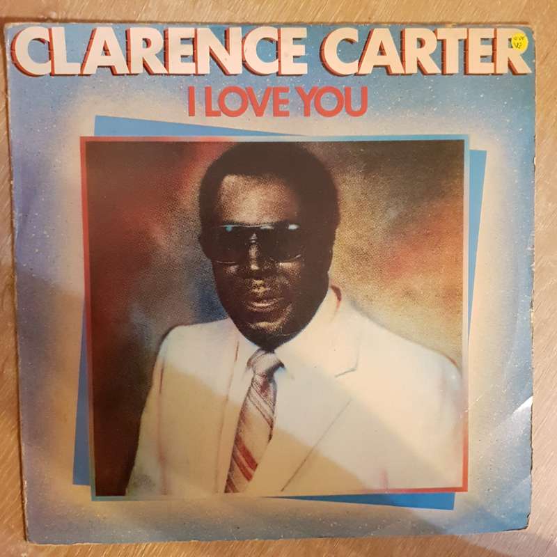 Clarence Carter - I Love You - Vinyl LP Record - Opened  - Very-Good Quality (VG)
