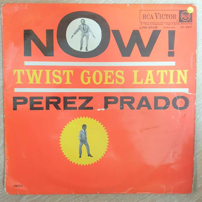 Perez Prado And His Orchestra  Now! Twist Goes Latin - Vinyl LP Record - Good+ Quality (G+)