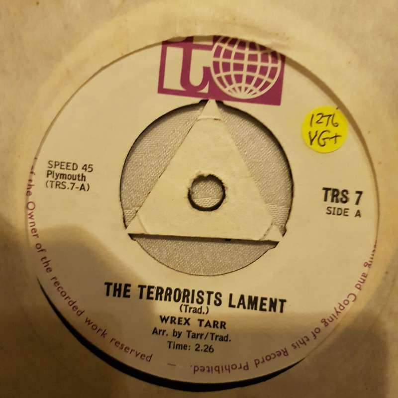 Wrex Tarr  The Terrorists Lament / Yeno Lo Golf - Vinyl 7" Record - Very-Good+ Quality (VG+)