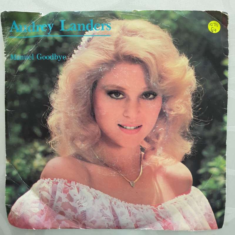 Audrey Landers  Manuel Goodbye - Vinyl 7" Record - Opened  - Good+ Quality (G+)