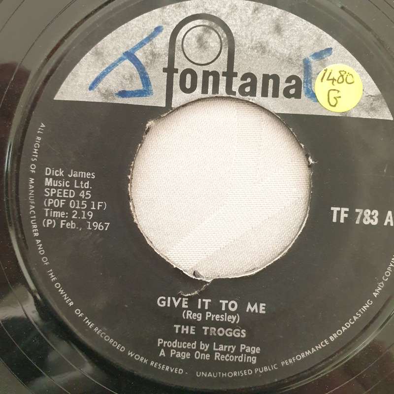 The Troggs  Give It To Me - Vinyl 7" Record - Good Quality (G)