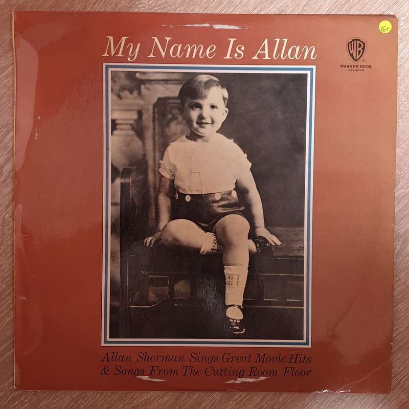 Allan Sherman  My Name Is Allan - Allan Sherman Sings Great Movie Hits & Songs From The Cut...
