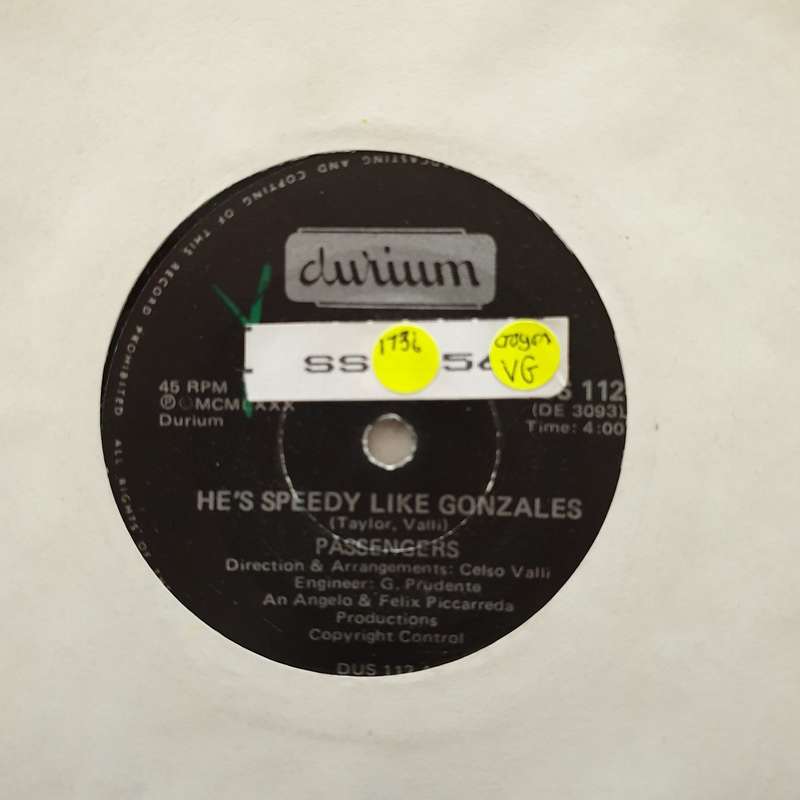 Passengers  He's Speedy Like Gonzales - Vinyl 7" Record - Opened  - Very-Good Quality (VG)