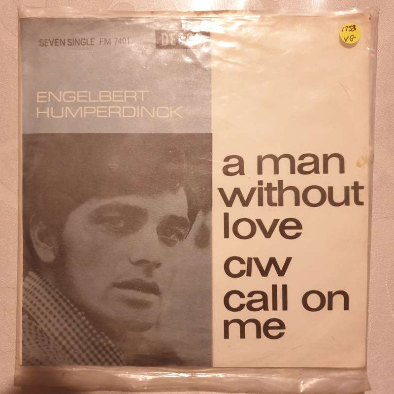 Engelbert Humperdinck  A Man Without Love - Vinyl 7" Record - Opened  - Very-Good Quality (VG)