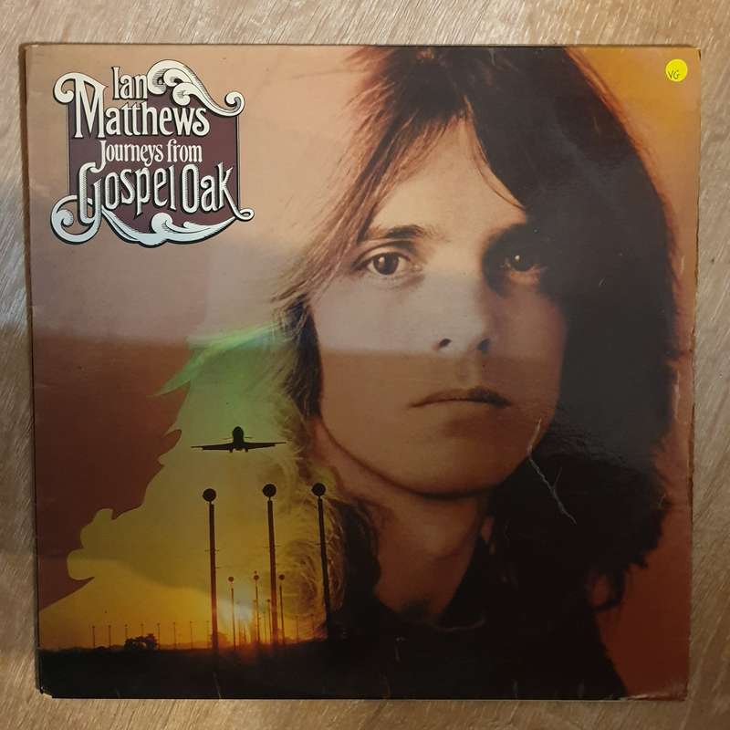 Ian Matthews  Journeys From Gospel Oak - Vinyl LP Record - Opened  - Very-Good  Quality (VG)