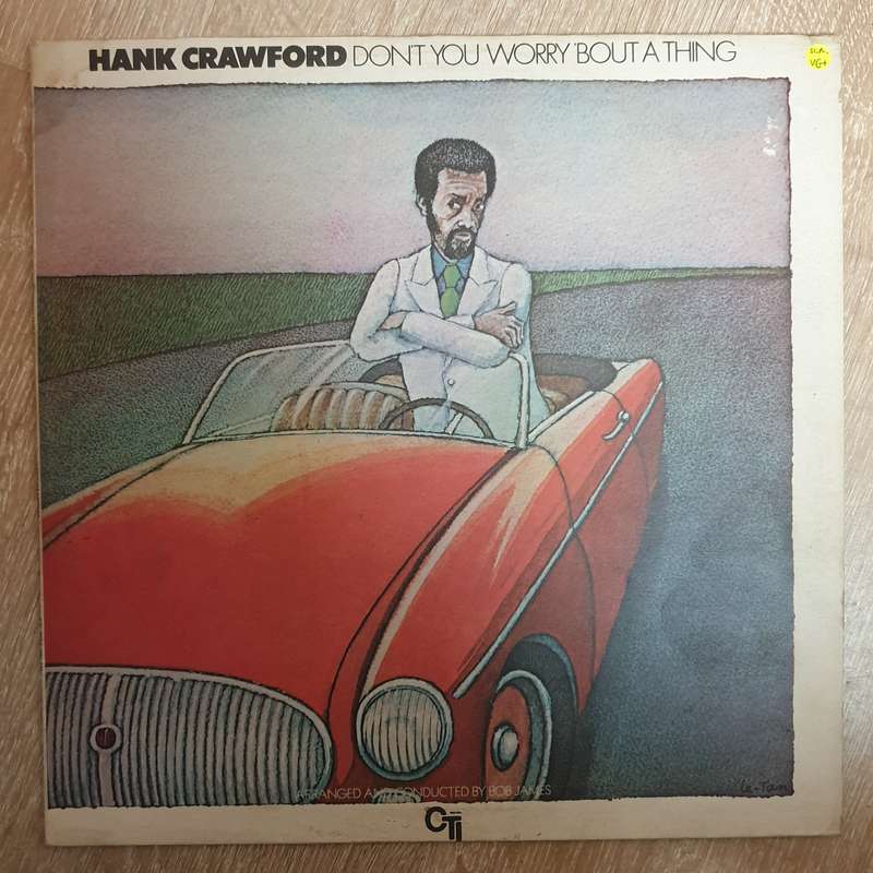 Hank Crawford  Don't You Worry 'Bout A Thing  Vinyl LP Record - Very-Good+ Quality (VG+)