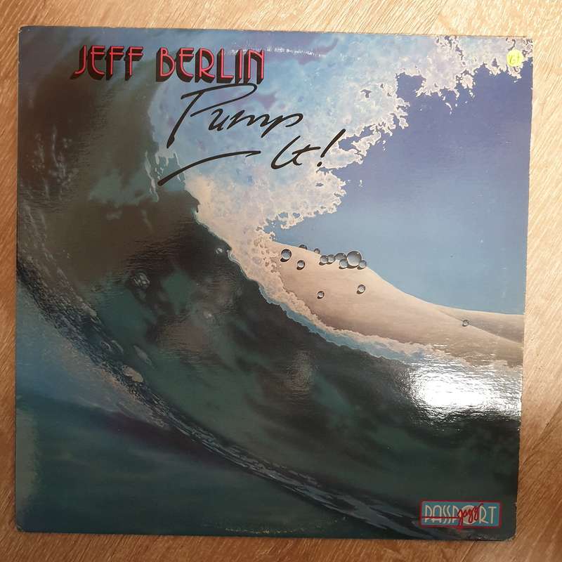 Jeff Berlin  Pump It!  Vinyl LP Record - Very-Good+ Quality (VG+)