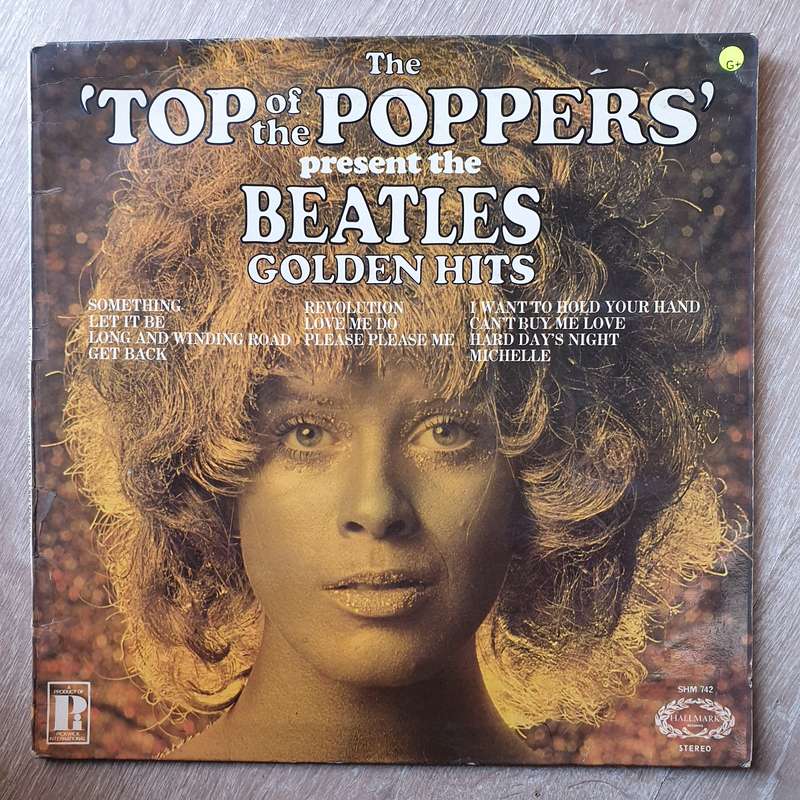 The Top Of The Poppers Present The Beatles Golden Hits- Vinyl LP Record - Opened  - Good+ Quality...