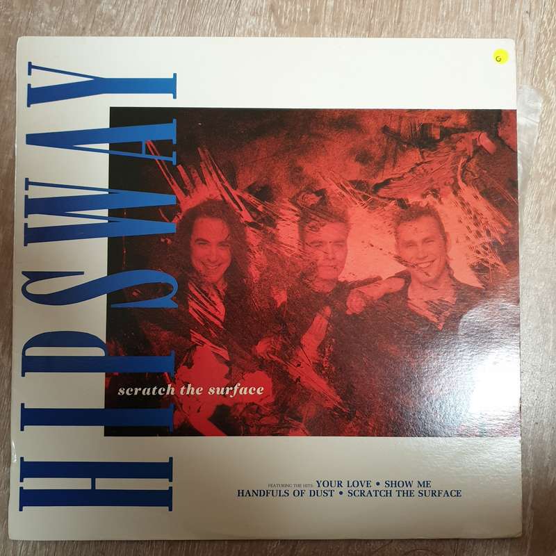 Hipsway  Scratch The Surface - Vinyl LP Record - Opened  - Good Quality (G)