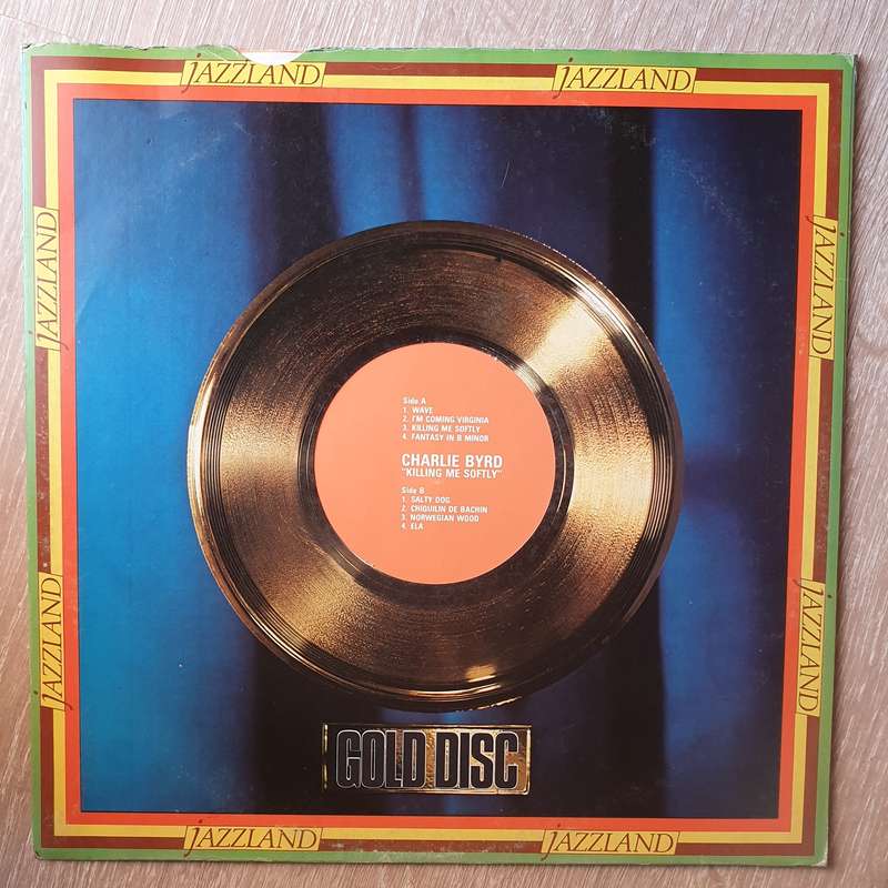 Charlie Byrd - Killing Me Softly -  Vinyl LP Record - Very-Good+ Quality (VG+)