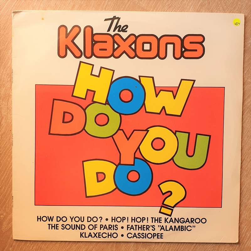 The Klaxons - How Do You Do? - Vinyl LP Record - Very-Good+ Quality (VG+)