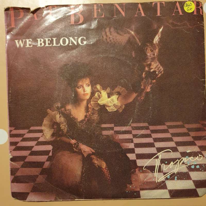 Pat Benatar  We Belong - Vinyl 7" Record - Good+ Quality (G+)